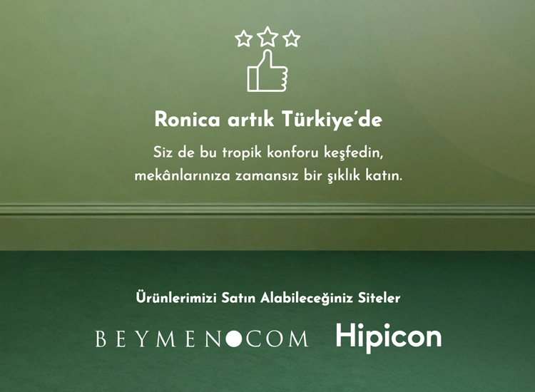 Ronica Furniture Artık Türkiye'de!